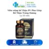Viên uống bổ Thận PV Plus Giúp Bổ Thận Tráng Dương